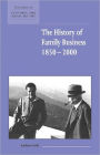 The History of Family Business, 1850-2000 / Edition 1