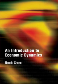 Title: An Introduction to Economic Dynamics, Author: Ronald Shone