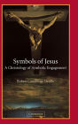 Symbols of Jesus: A Christology of Symbolic Engagement