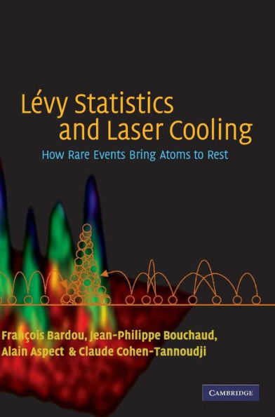 Lévy Statistics and Laser Cooling: How Rare Events Bring Atoms to Rest