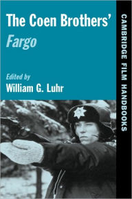 Title: The Coen Brothers' Fargo, Author: William G. Luhr