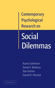 Title: Contemporary Psychological Research on Social Dilemmas, Author: Ramzi Suleiman