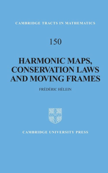 Harmonic Maps, Conservation Laws and Moving Frames / Edition 2