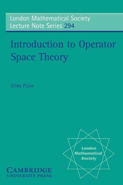 Introduction to Operator Space Theory / Edition 1