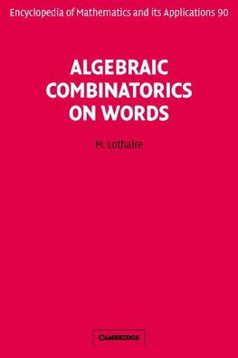 Algebraic Combinatorics on Words