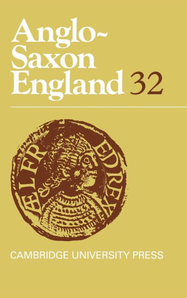 Anglo-Saxon England: Volume 32