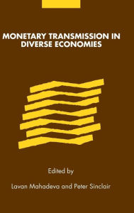 Title: Monetary Transmission in Diverse Economies, Author: Lavan Mahadeva