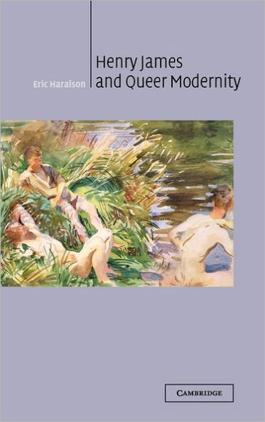 Henry James and Queer Modernity / Edition 1