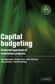 Title: Capital Budgeting: Financial Appraisal of Investment Projects, Author: Don Dayananda
