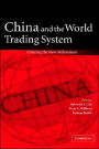 China and the World Trading System: Entering the New Millennium