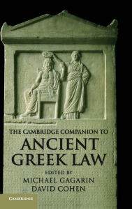 Title: The Cambridge Companion to Ancient Greek Law, Author: Michael Gagarin