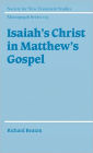 Isaiah's Christ in Matthew's Gospel