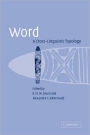 Word: A Cross-linguistic Typology / Edition 1