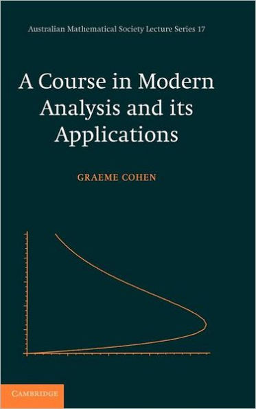 A Course in Modern Analysis and its Applications