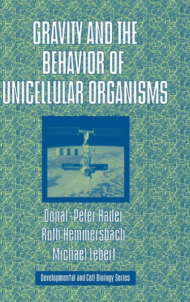 Gravity and the Behavior of Unicellular Organisms