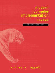 Title: Modern Compiler Implementation in Java / Edition 2, Author: Andrew W. Appel