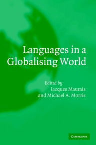 Title: Languages in a Globalising World, Author: Jacques Maurais