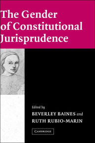 Title: The Gender of Constitutional Jurisprudence, Author: Beverley Baines