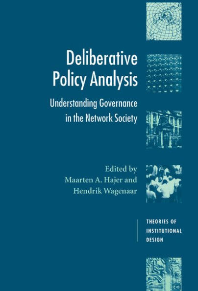 Deliberative Policy Analysis: Understanding Governance in the Network Society