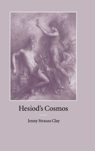 Title: Hesiod's Cosmos, Author: Jenny Strauss Clay
