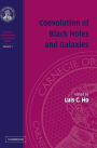 Coevolution of Black Holes and Galaxies: Volume 1, Carnegie Observatories Astrophysics Series