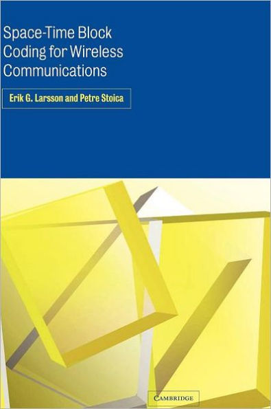 Space-Time Block Coding for Wireless Communications / Edition 1