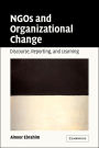 NGOs and Organizational Change: Discourse, Reporting, and Learning / Edition 1