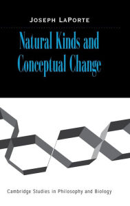 Title: Natural Kinds and Conceptual Change, Author: Joseph LaPorte