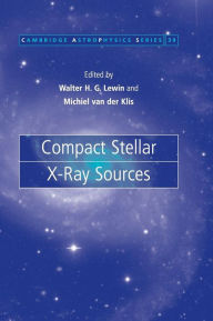 Title: Compact Stellar X-ray Sources, Author: Walter Lewin