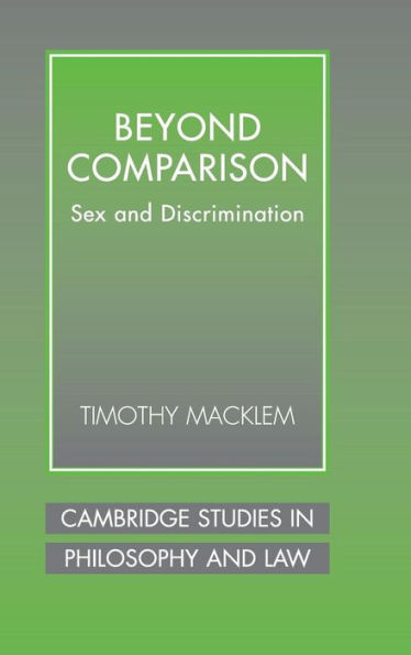 Beyond Comparison: Sex and Discrimination