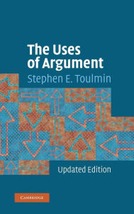 Title: The Uses of Argument / Edition 2, Author: Stephen E. Toulmin