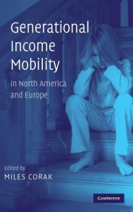 Title: Generational Income Mobility in North America and Europe, Author: Miles Corak