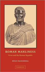 Title: Roman Manliness: 