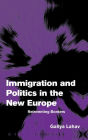 Immigration and Politics in the New Europe: Reinventing Borders