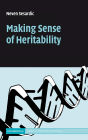 Making Sense of Heritability