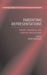 Title: Parenting Representations: Theory, Research, and Clinical Implications, Author: Ofra Mayseless