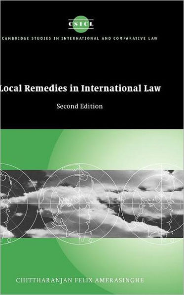 Local Remedies in International Law / Edition 2