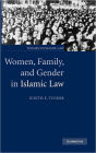 Women, Family, and Gender in Islamic Law