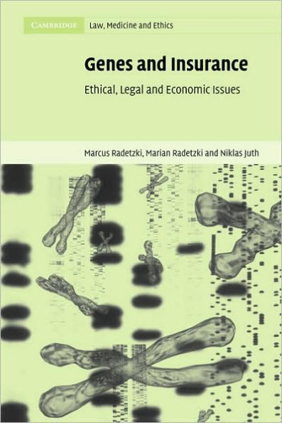 Genes and Insurance: Ethical, Legal and Economic Issues