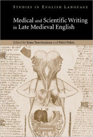 Title: Medical and Scientific Writing in Late Medieval English, Author: Irma Taavitsainen