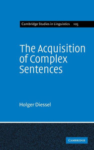 Title: The Acquisition of Complex Sentences, Author: Holger Diessel
