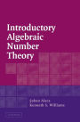 Introductory Algebraic Number Theory