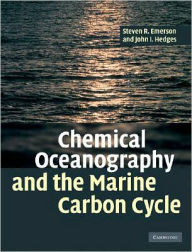 Title: Chemical Oceanography and the Marine Carbon Cycle, Author: Steven Emerson