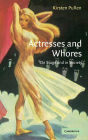 Actresses and Whores: On Stage and in Society