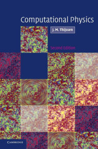 Title: Computational Physics / Edition 2, Author: Jos Thijssen