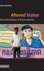 Title: Altered States: The Globalization of Accountability, Author: Valerie Sperling