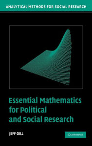 Title: Essential Mathematics for Political and Social Research, Author: Jeff Gill