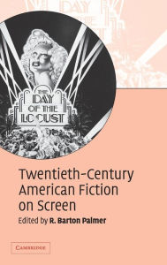 Title: Twentieth-Century American Fiction on Screen, Author: R. Barton Palmer