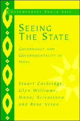 Seeing the State: Governance and Governmentality in India