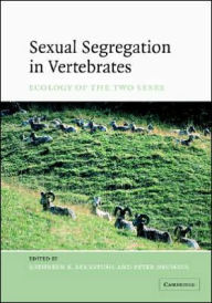 Title: Sexual Segregation in Vertebrates, Author: Kathreen Ruckstuhl